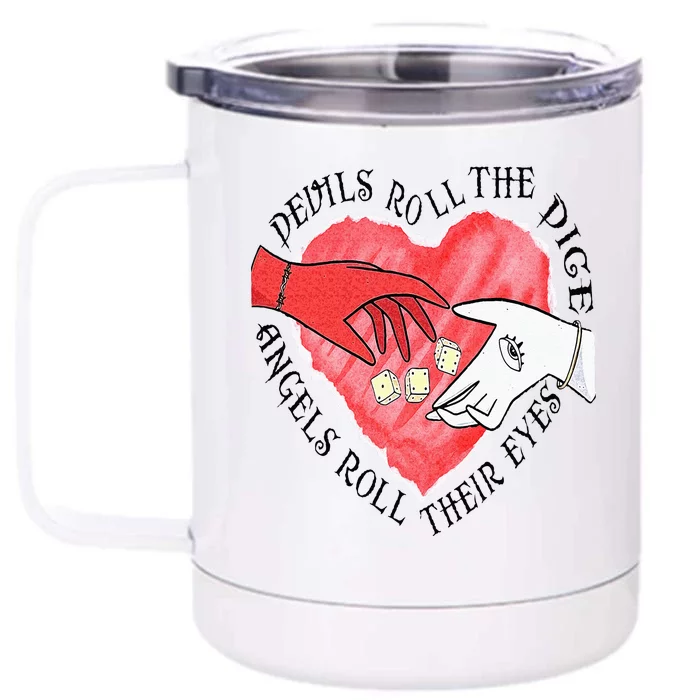 Devils Dice Angels Eyes Valentines Day Front & Back 12oz Stainless Steel Tumbler Cup