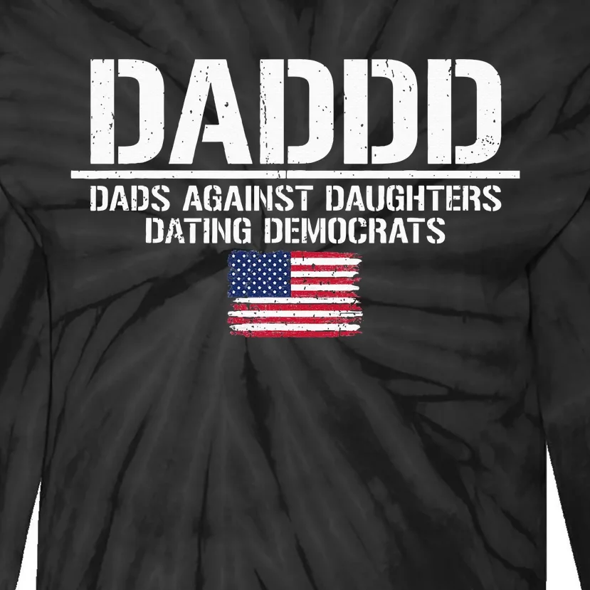 Daddd Dads Against Daughters Dating Democrats Tie-Dye Long Sleeve Shirt