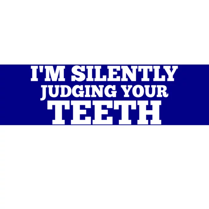 Dentist Dental Assistant Hygienist Gift Bumper Sticker