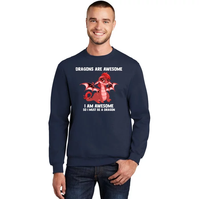 Dragons Dragons Are Awesome I'm A Dragon Girls Tall Sweatshirt