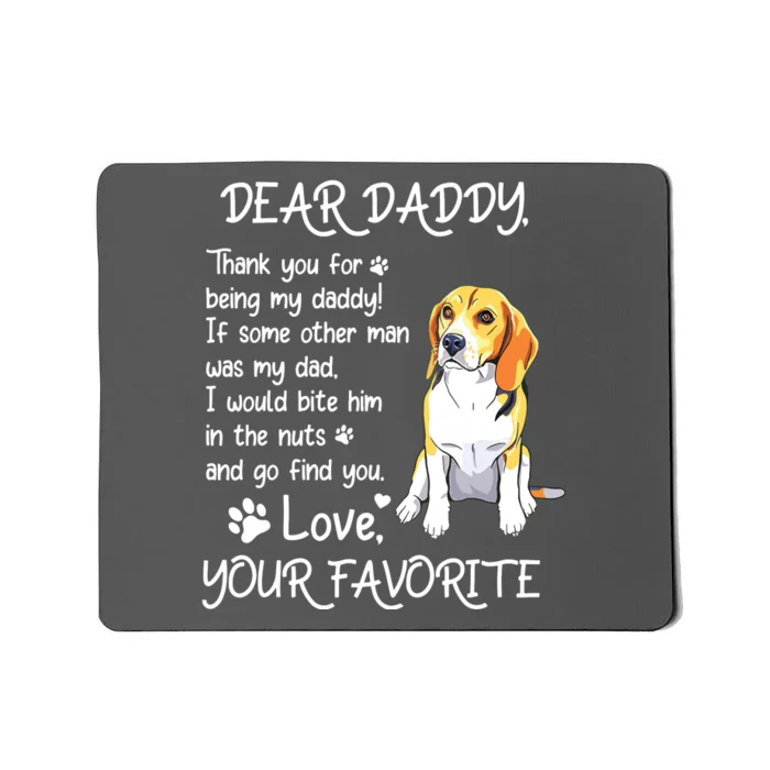 Dear Daddy Beagle Dog Dad Fathers Day Mousepad