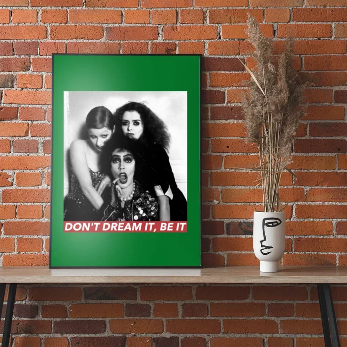 DonT Dream Be It Poster