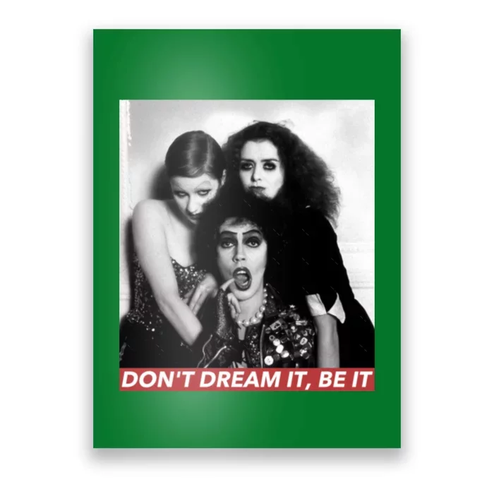 DonT Dream Be It Poster