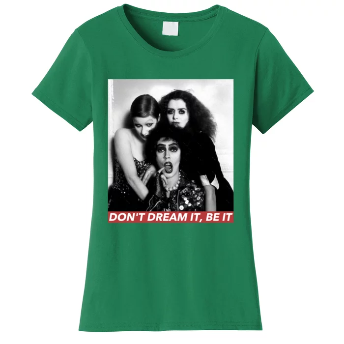 DonT Dream Be It Women's T-Shirt