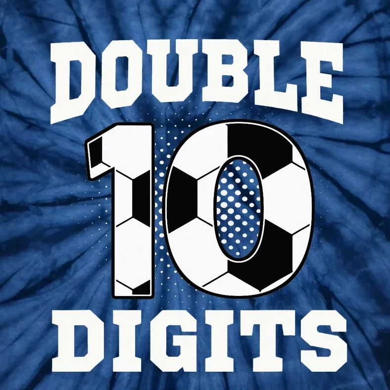 Double Digits Birthday 10 Soccer 10th Bday Tie-Dye T-Shirt