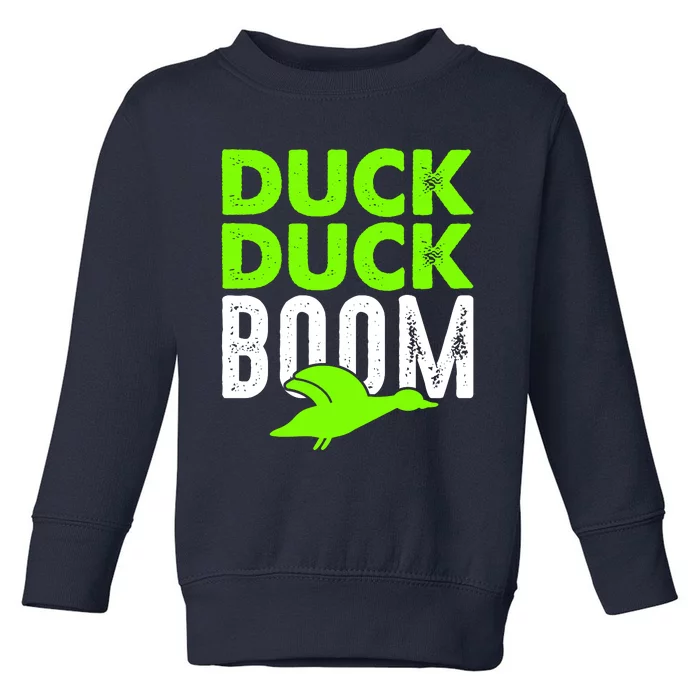 Duck Duck Boom Toddler Sweatshirt