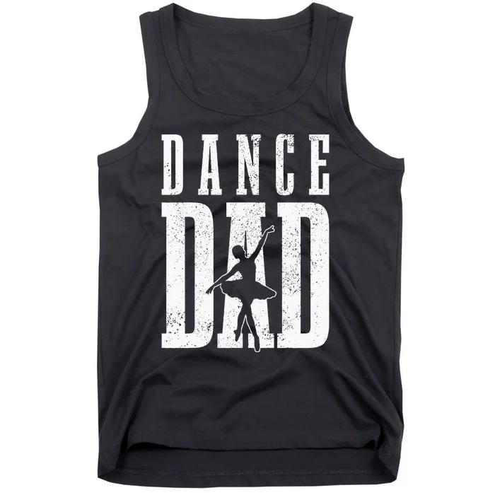 Dance Dad Ballet Dancer Ballerina Dancing Fathers Day Gift Tank Top