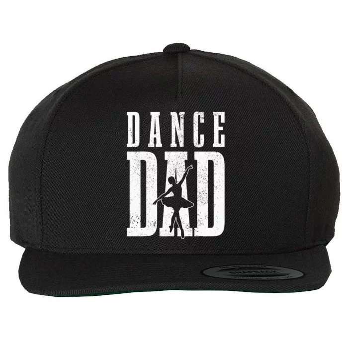 Dance Dad Ballet Dancer Ballerina Dancing Fathers Day Gift Wool Snapback Cap