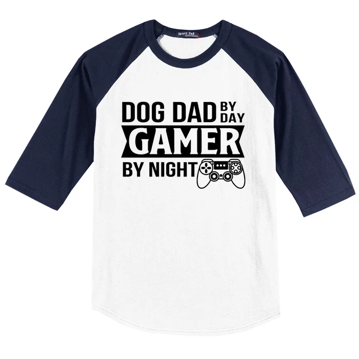 Dog Dad By Dad Gamer By Night Funny Dog Dad Gamer Gaming Gift Baseball Sleeve Shirt