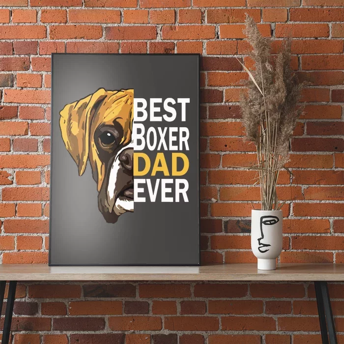 Dog Dad Best Dog Dad Ever Dog Dad T Boxer Dad Dad Poster