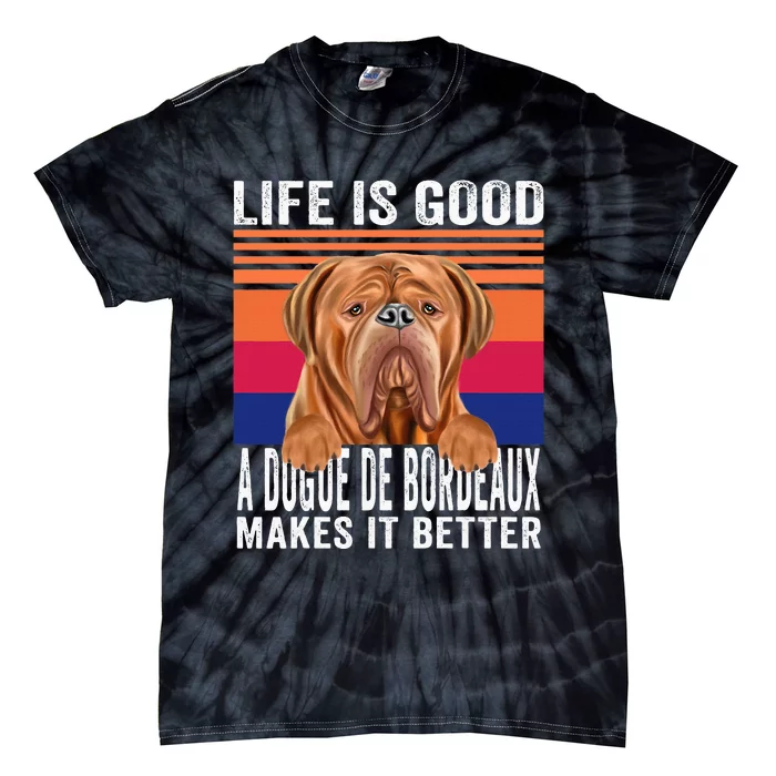 Dogues De Bordeaux Makes Your Life Good Vintage Tie-Dye T-Shirt