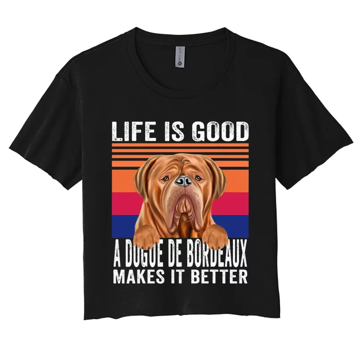 Dogues De Bordeaux Makes Your Life Good Vintage Women's Crop Top Tee