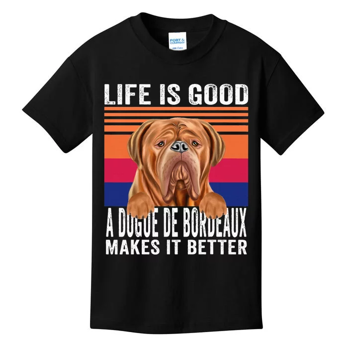 Dogues De Bordeaux Makes Your Life Good Vintage Kids T-Shirt