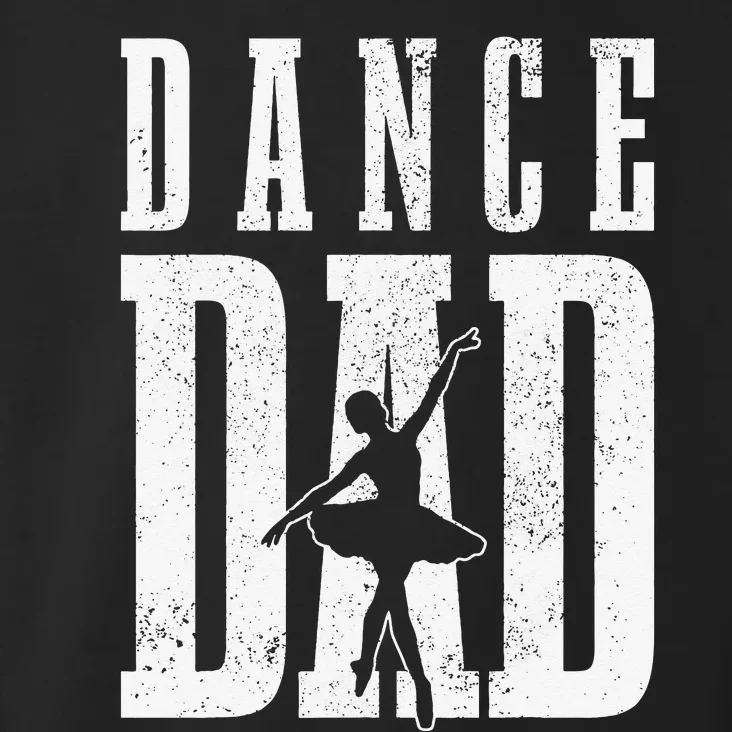 Dance Dad Ballet Dancer Ballerina Dancing Father's Day Gift Toddler Hoodie