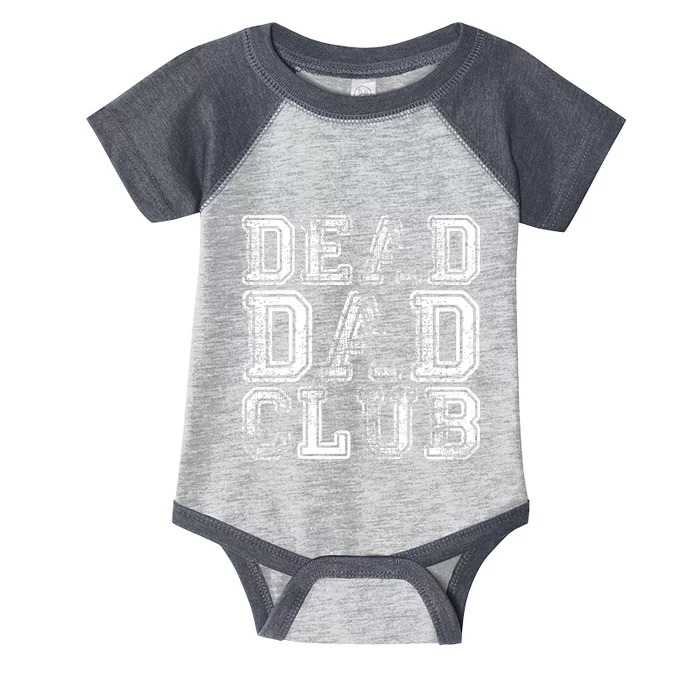 Dead Dad Club Retro Funny Saying Infant Baby Jersey Bodysuit