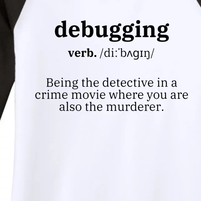 Debugging Definition Computer Science Programmer Coding Women's Tri-Blend 3/4-Sleeve Raglan Shirt