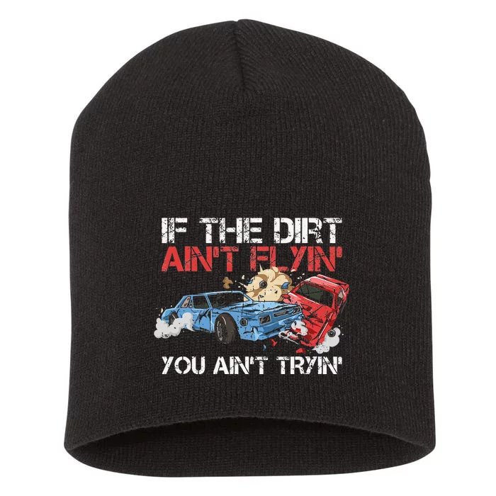 Demolition Derby Cars Design for a Demolition Derby Driver Short Acrylic Beanie