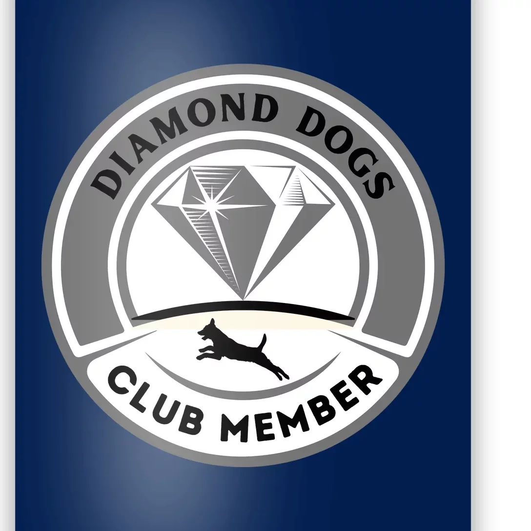 Diamond Dogs Club Member Poster