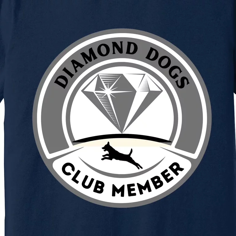 Diamond Dogs Club Member Premium T-Shirt