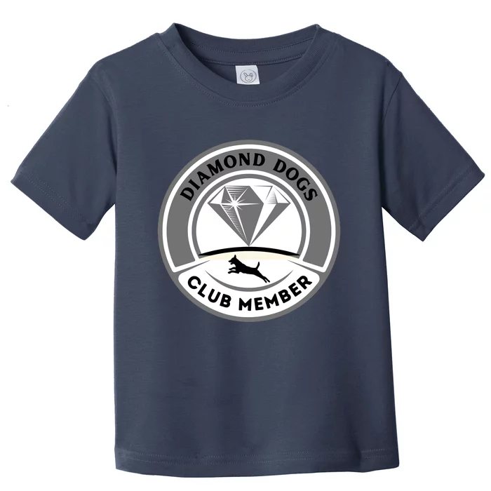 Diamond Dogs Club Member Toddler T-Shirt