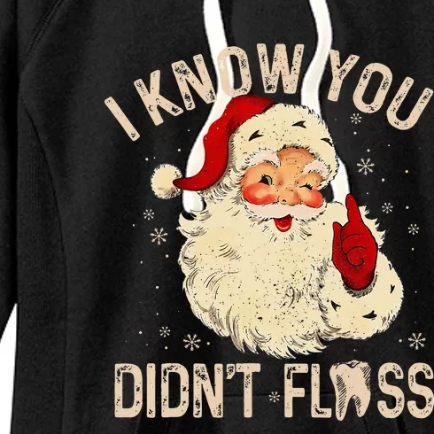 Dentist Dental Christmas Funny Santa I Know You DidnT Floss Women's Fleece Hoodie