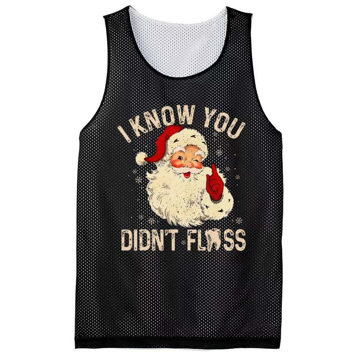 Dentist Dental Christmas Funny Santa I Know You DidnT Floss Mesh Reversible Basketball Jersey Tank