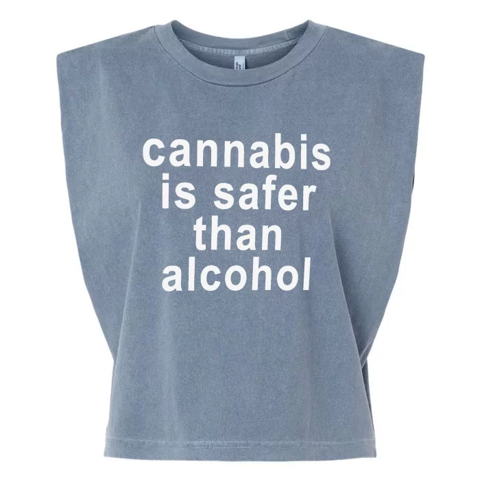 David Dinenberg Cannabis Is Safer Than Alcohol Garment-Dyed Women's Muscle Tee