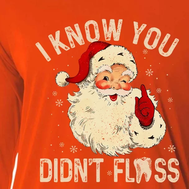 Dentist Dental Christmas Funny Santa I Know You Didn't Floss Cooling Performance Long Sleeve Crew