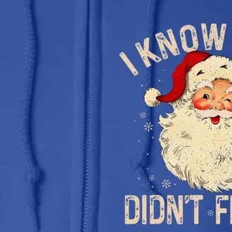 Dentist Dental Christmas Funny Santa I Know You Didn't Floss Full Zip Hoodie