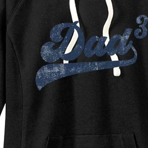 Dad3 Dad Cubed Gifts Father Of Three Daddy 3 Third Time Dad Women's Fleece Hoodie