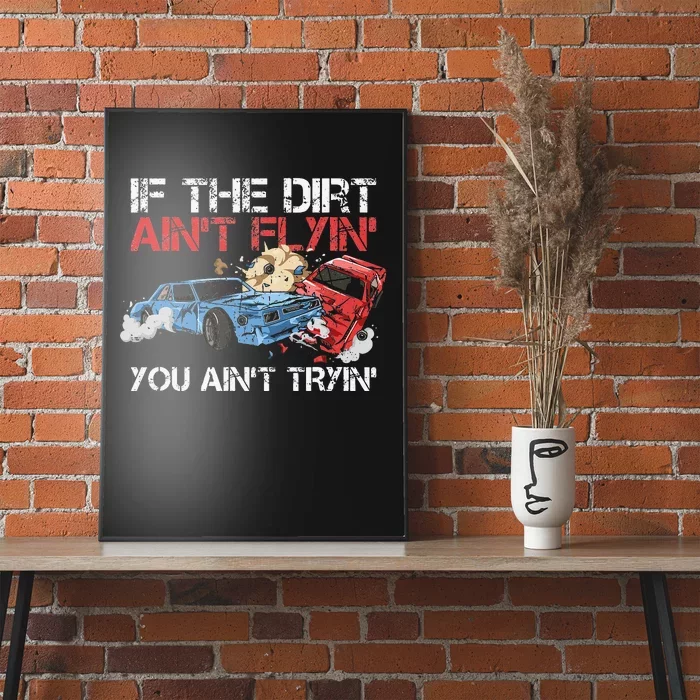 Demolition Derby Cars Quote for a Demolition Derby Driver Poster