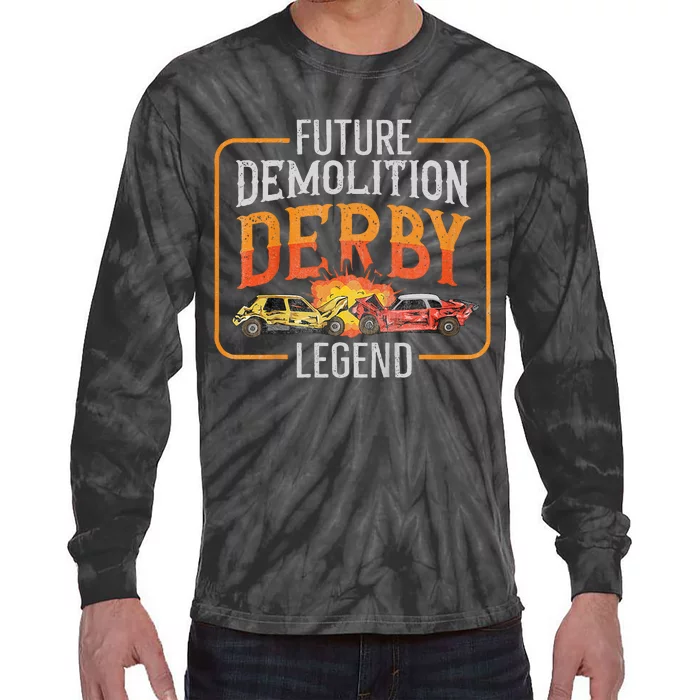 Demolition Derby Cars Quote For A Future Demo Derby Driver Tie-Dye Long Sleeve Shirt