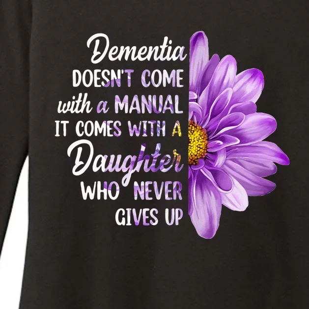 Dementia Doesn't Come With a Manual It Comes With a Daughter Womens CVC Long Sleeve Shirt