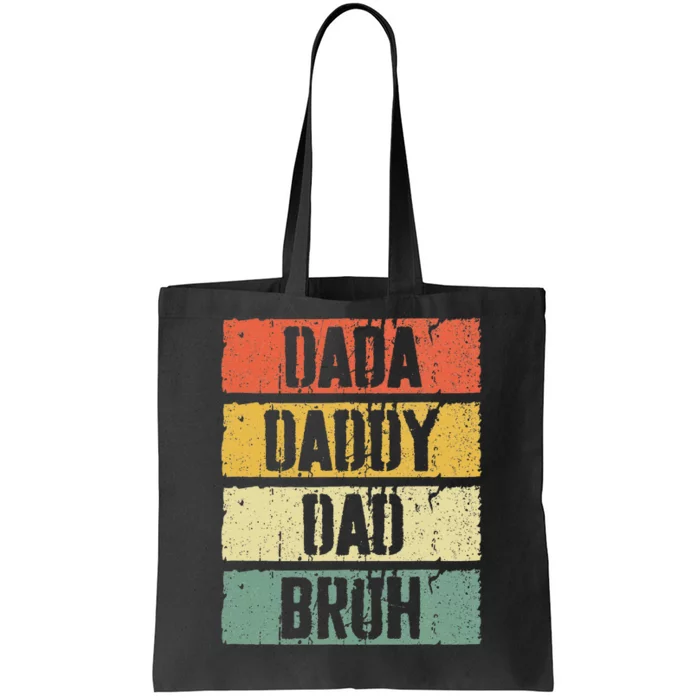 Dada Daddy Dad Bruh FatherS Day Tote Bag