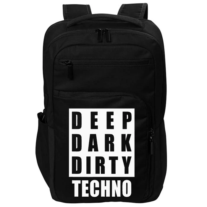 Deep Dark Dirty Techno Clubbing Festival DJ EDM Impact Tech Backpack