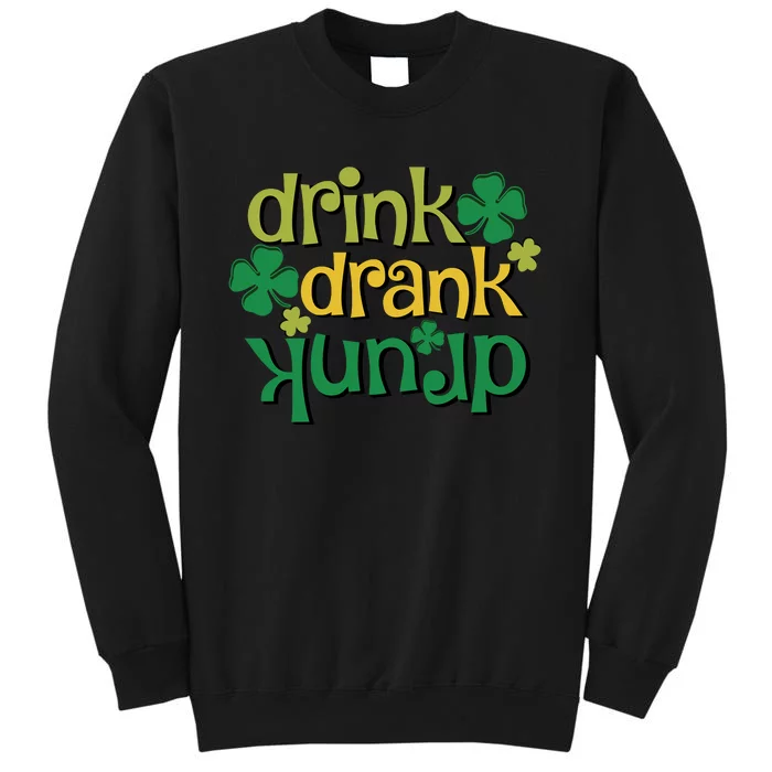 Drink Drank Drunk St. Patrick's Day Funny Unisex Shamrock Sweatshirt