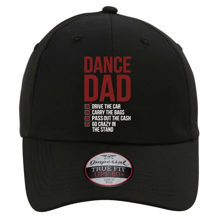 Dance Dad Dancing Dad Of A Dancer Father Gift The Original Performance Cap