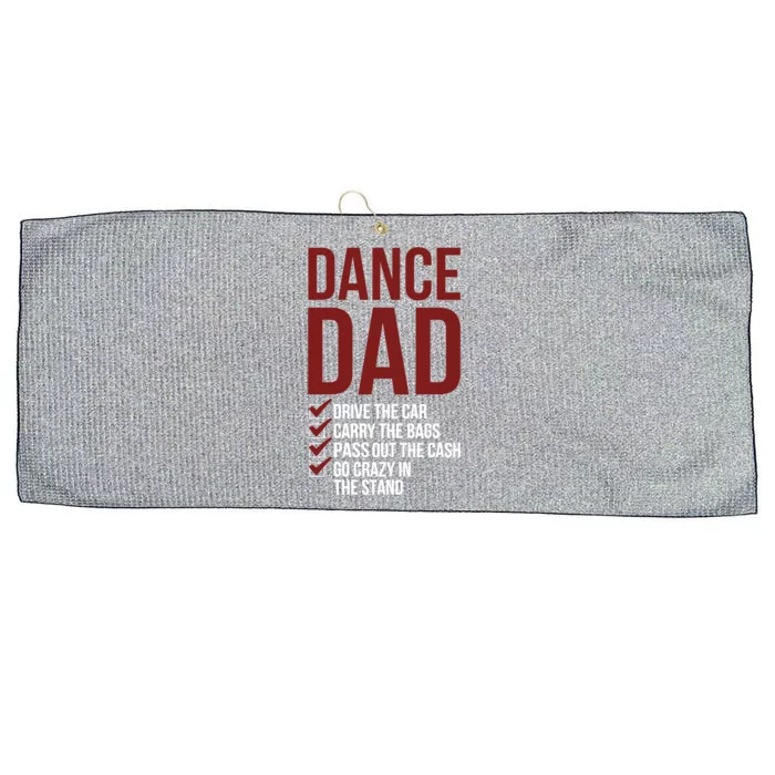 Dance Dad Dancing Dad Of A Dancer Father Gift Large Microfiber Waffle Golf Towel