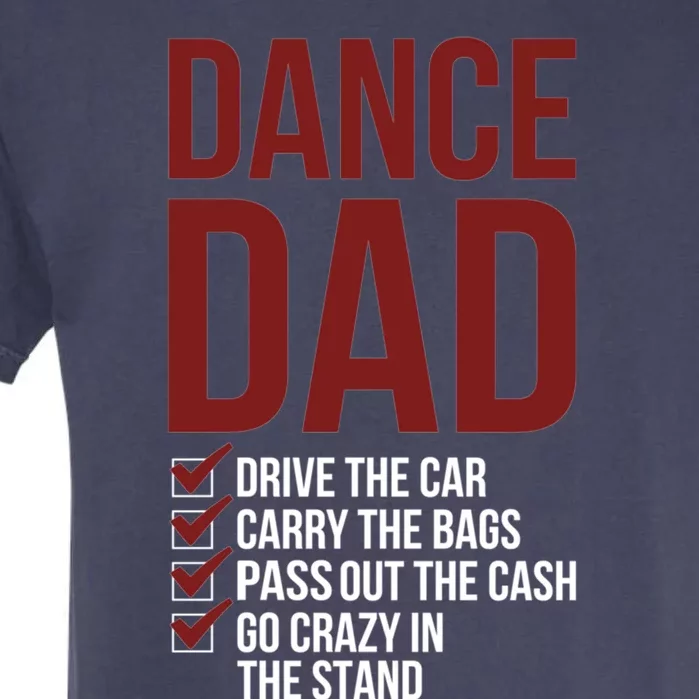 Dance Dad Dancing Dad Of A Dancer Father Gift Garment-Dyed Heavyweight T-Shirt