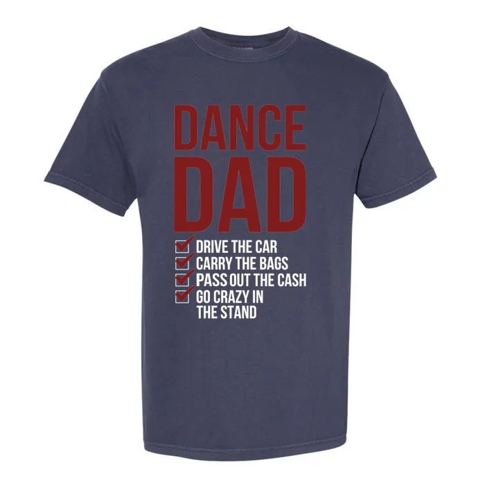 Dance Dad Dancing Dad Of A Dancer Father Gift Garment-Dyed Heavyweight T-Shirt