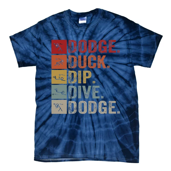 Duck Dip Dive I Ball Games I Funny Dodgeball Tie-Dye T-Shirt