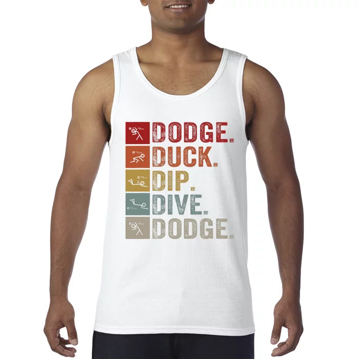 Duck Dip Dive I Ball Games I Funny Dodgeball Tank Top