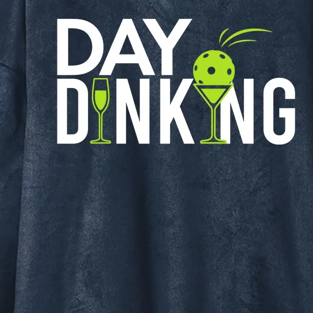 Day Dinking Drinking Pickleball Hooded Wearable Blanket