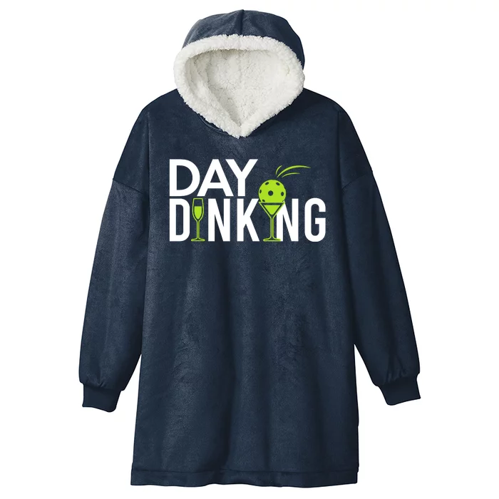 Day Dinking Drinking Pickleball Hooded Wearable Blanket