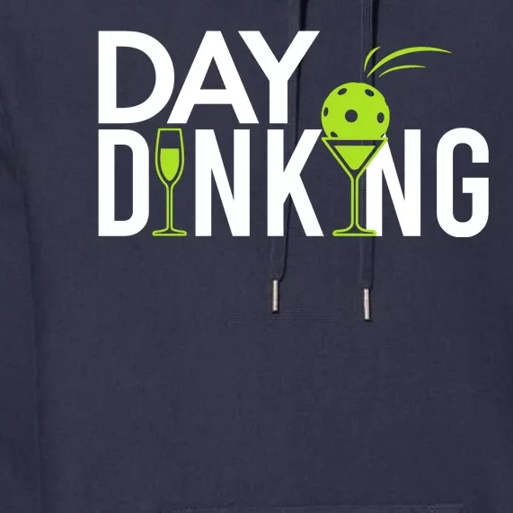 Day Dinking Drinking Pickleball Premium Hoodie