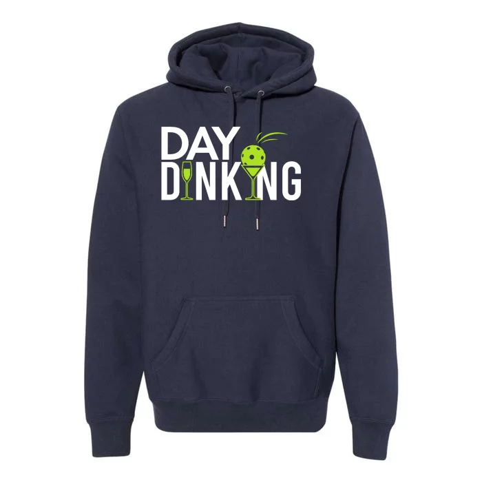 Day Dinking Drinking Pickleball Premium Hoodie