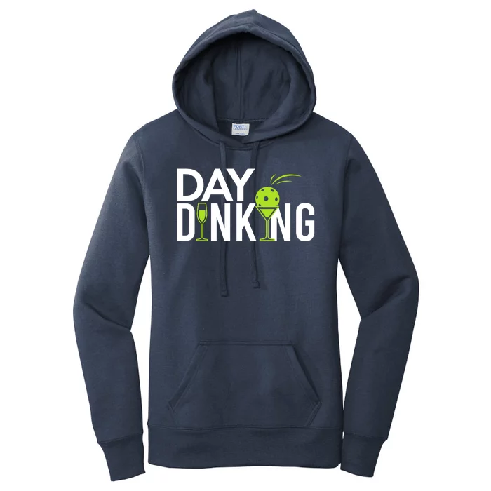 Day Dinking Drinking Pickleball Women's Pullover Hoodie