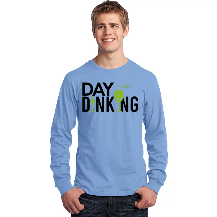 Day Dinking Drinking Pickleball Long Sleeve Shirt