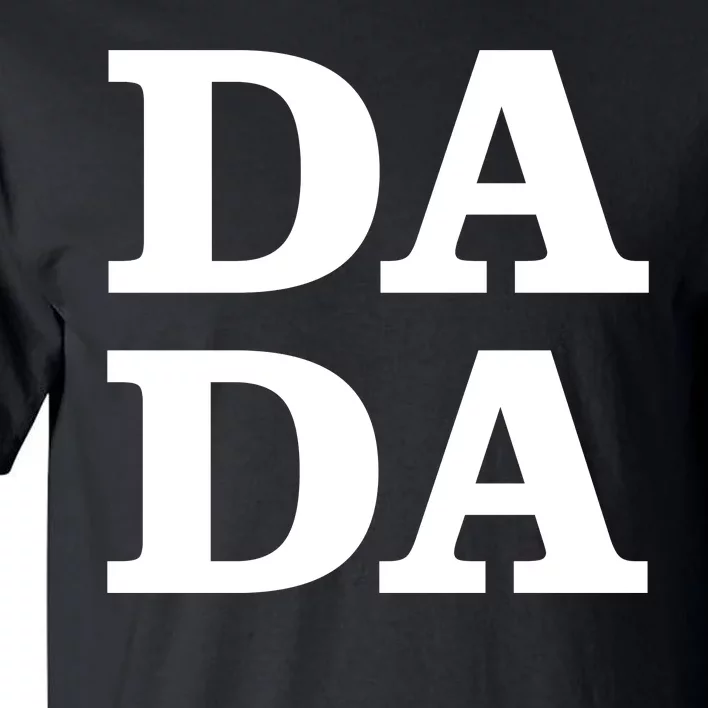 Da Da Dad Funny Fathers Day Tall T-Shirt