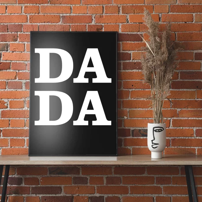 Da Da Dad Funny Fathers Day Poster